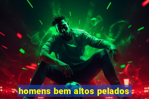 homens bem altos pelados